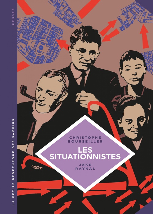 ebook cover of La petite Bédéthèque des Savoirs - Les situationnistes. La révolution de la vie quotidienne (1957 - 1972)., by Christophe Bourseiller, Jake Raynal