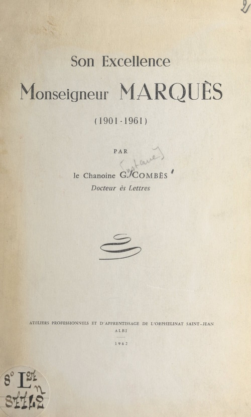 ebook cover of Son excellence Monseigneur Marquès (1901-1961), by Gustave Combes