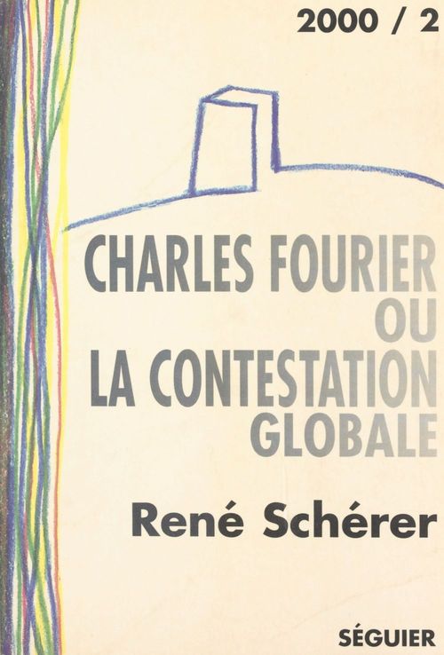 ebook cover of Charles Fourier ou la Contestation globale, by Fourier