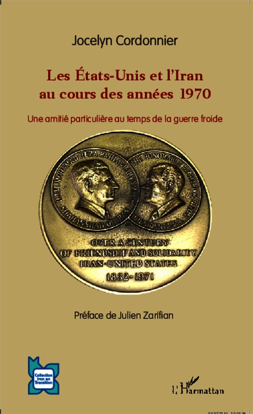 Couverture ebook de Les Etats-Unis et l'Iran au cours des années 1970, de Jocelyn Cordonnier