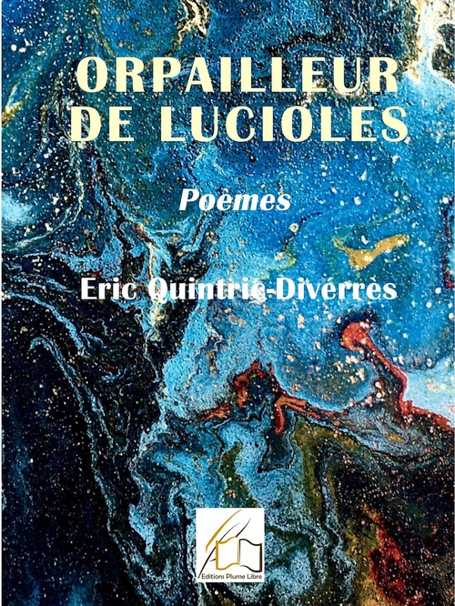 ebook cover of Orpailleur de lucioles, by Eric Quintric-Divérrès