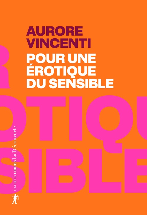 Couverture ebook de Pour une érotique du sensible, de Aurore Vincenti