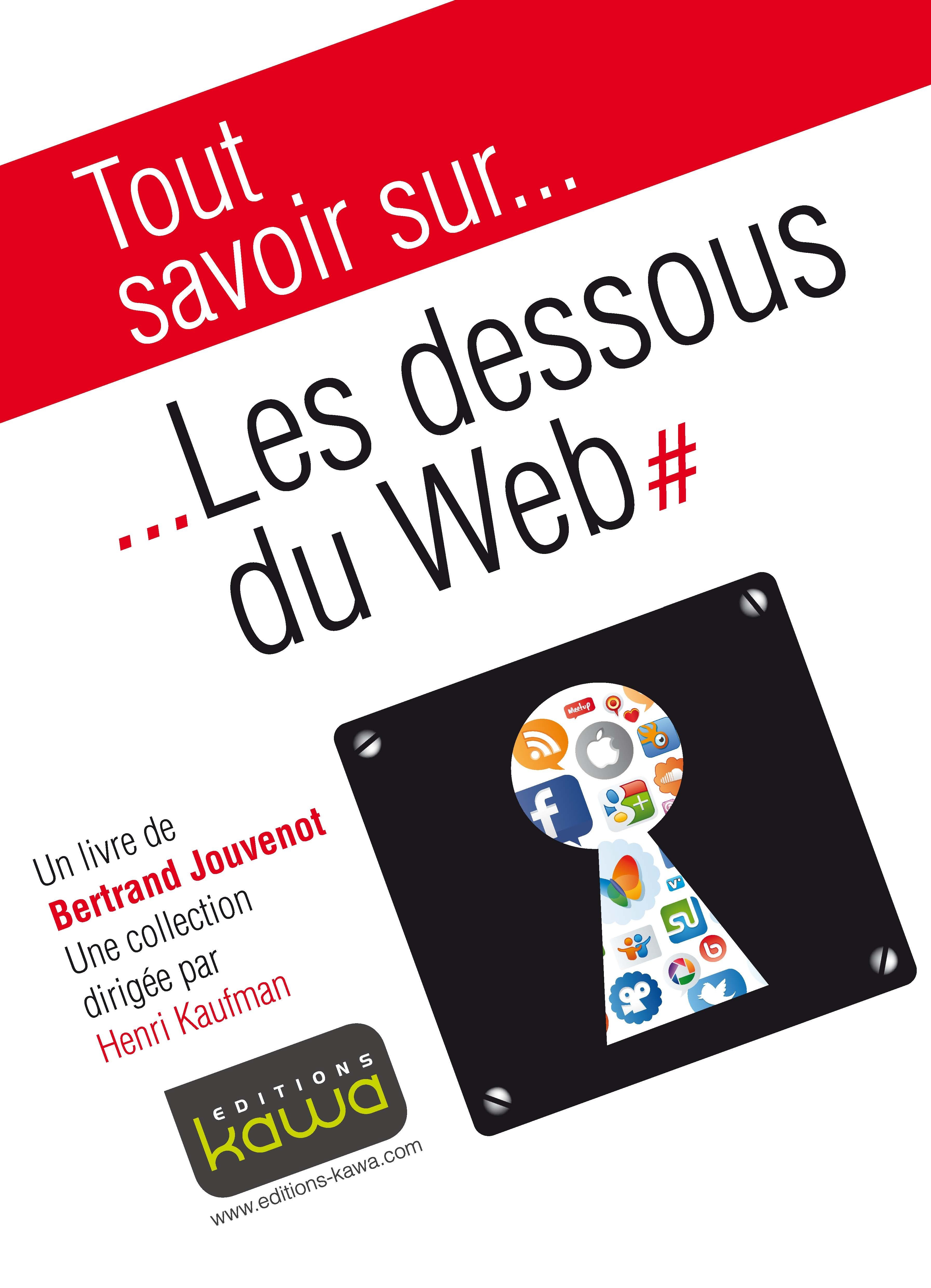ebook cover of Tout savoir sur... Les dessous du Web, by Bertrand Jouvenot