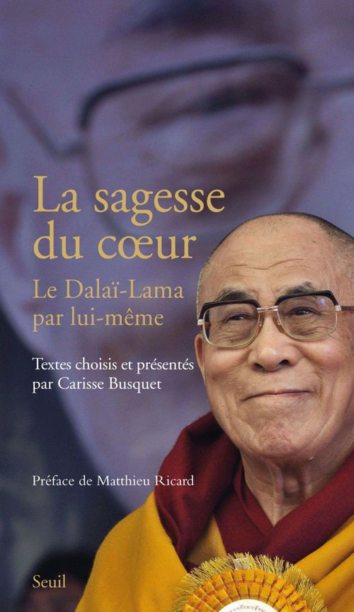 ebook cover of La Sagesse du coeur. Le Dalaï-Lama par lui-même, by Clarisse Busquet, Dalaï-Lama