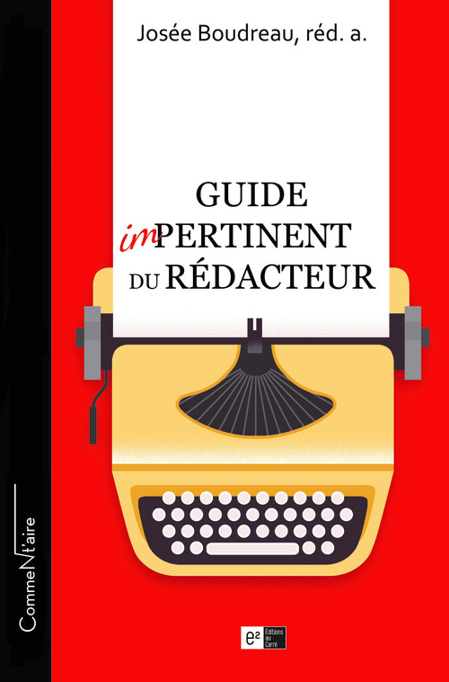 ebook cover of Guide impertinent du rédacteur, by Josee Boudreau