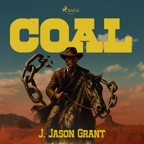 Couverture audiobook de Coal: The action-packed western that inspired 'Django Unchained, de J. Jason Grant