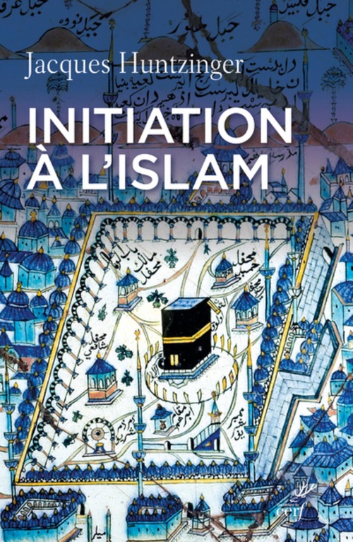Couverture ebook de INITIATION À L'ISLAM, de Jacques Huntzinger