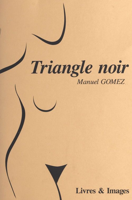 ebook cover of Triangle noir : polar érotique, by Manuel Gomez