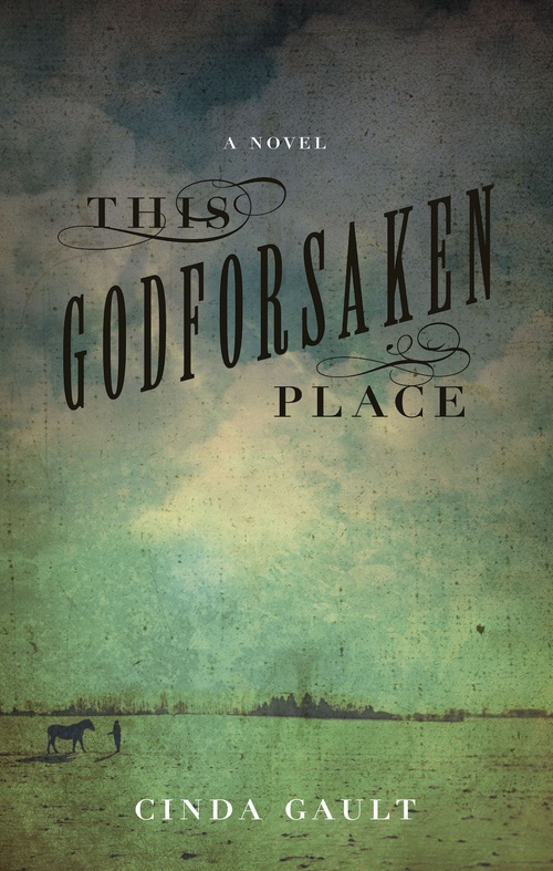 Couverture ebook de This Godforsaken Place, de Cinda Gault