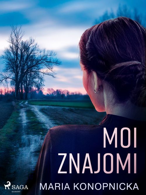 Couverture ebook de Moi znajomi, de Maria Konopnicka