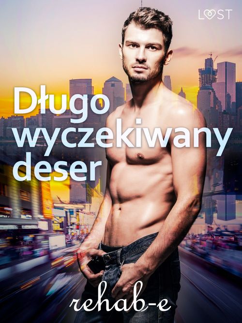 ebook cover of Dlugo wyczekiwany deser - gejowska erotyka, by Rehab-E