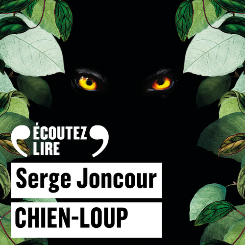 audiobook cover of Chien-Loup, by Serge Joncour
