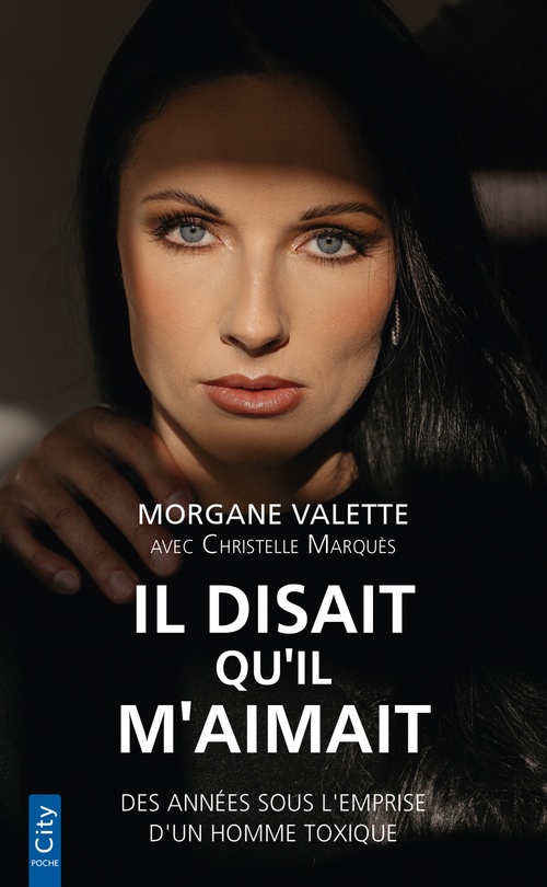 ebook cover of Il disait qu'il m'aimait, by Morgane Valette, Christelle Marquès