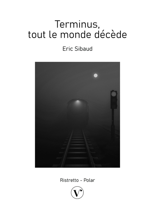 ebook cover of Terminus, tout le monde décède, by Eric Sibaud