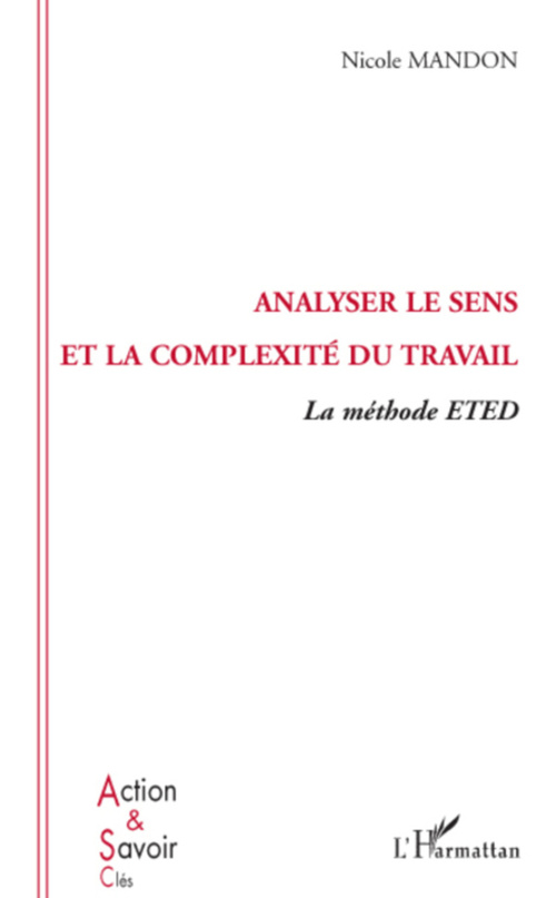 Couverture ebook de Analyser le sens et la complexité du travail, de Nicole Mandon