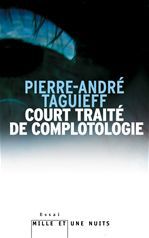 Couverture ebook de Court traité de complotologie, de Pierre-André Taguieff