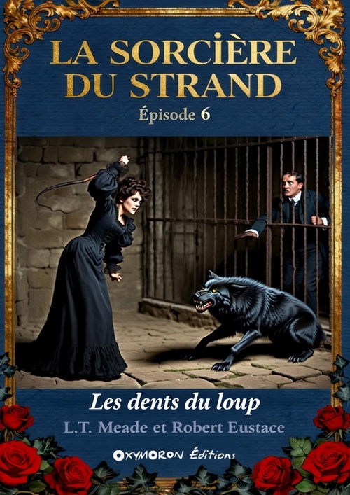 ebook cover of La Sorcière du Strand - Les dents du loup, by L. -T. Meade, Robert Eustace