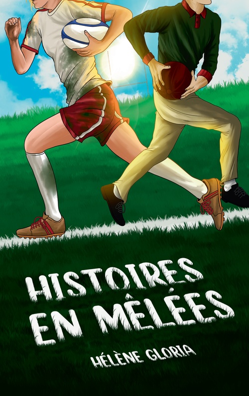 Couverture ebook de Histoires en mêlées, de Hélène Gloria