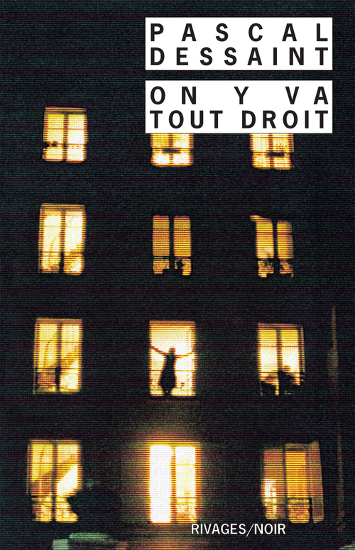 Couverture ebook de On y va tout droit, de Pascal Dessaint