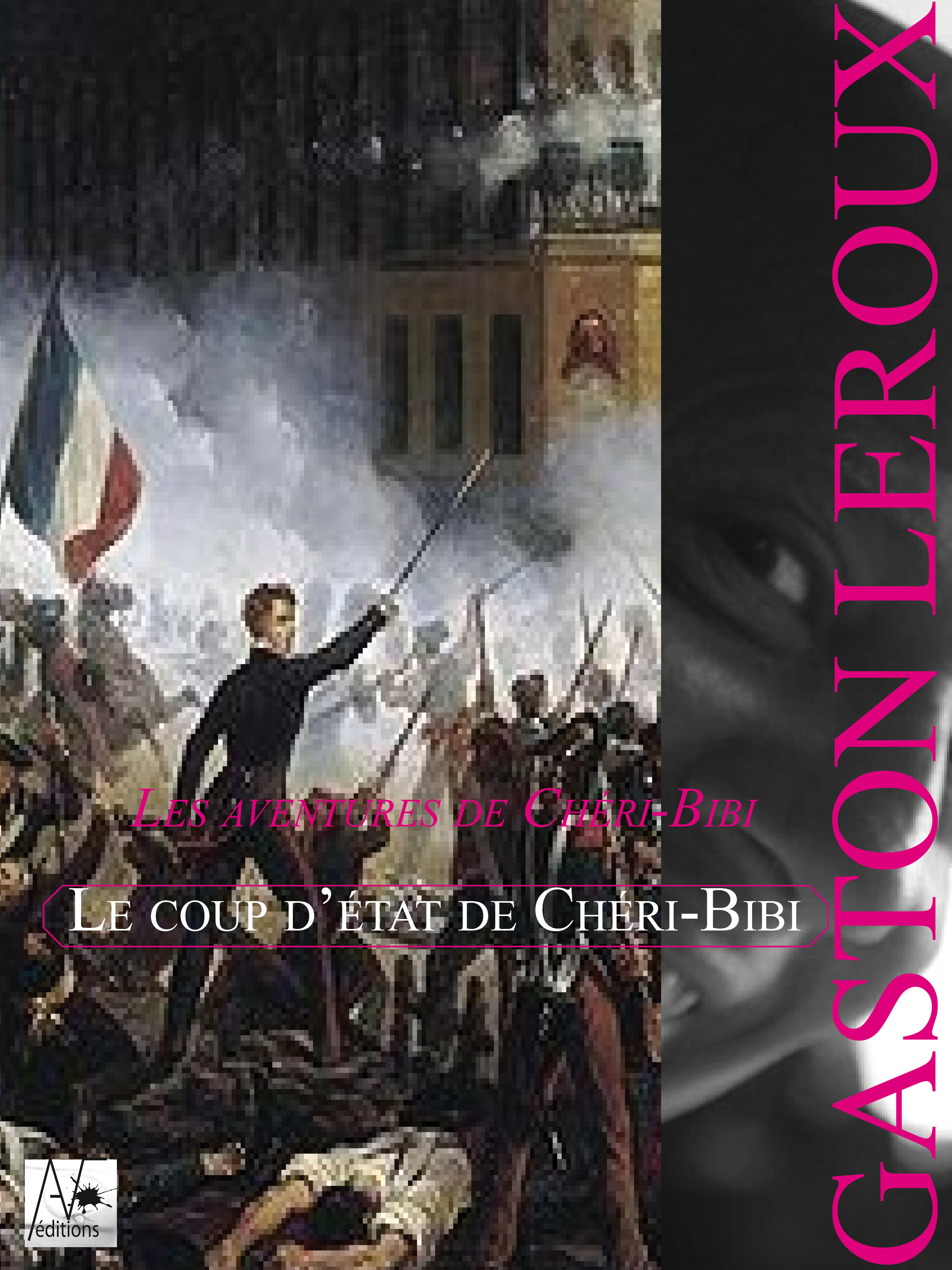 ebook cover of Le coup d'état de Chéri-Bibi, by Gaston Leroux