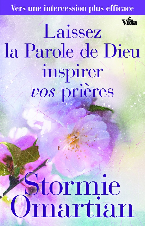 ebook cover of Laissez la Parole de Dieu inspirer vos prières, by Stormie Omartian