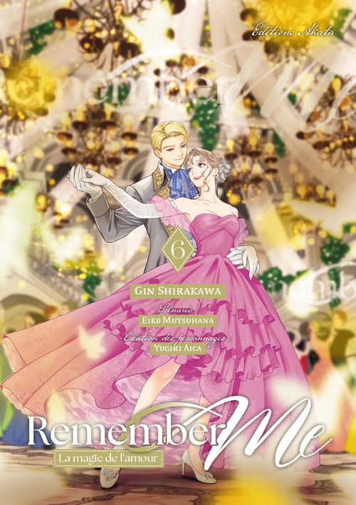 Couverture ebook de Remember Me - La Magie de l'amour - Tome 6 (VF), de Eiko Mutsuhana, Gin Shirakawa, Yugiri Aika