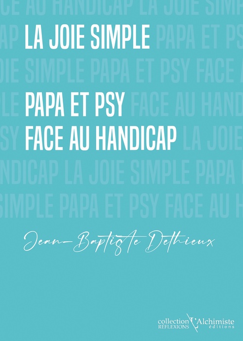 ebook cover of LA JOIE SIMPLE - Papa et psy face au handicap, by Jean-Baptiste Dethieux