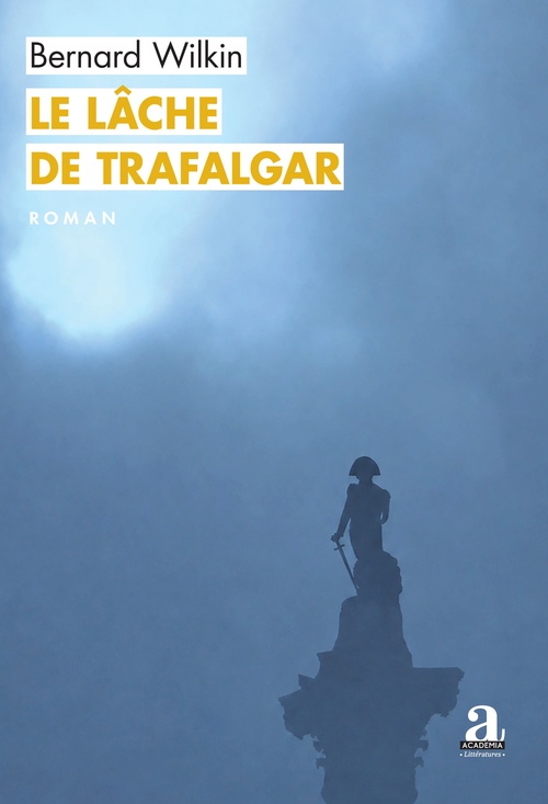Couverture ebook de Le Lâche de Trafalgar, de Bernard Wilkin