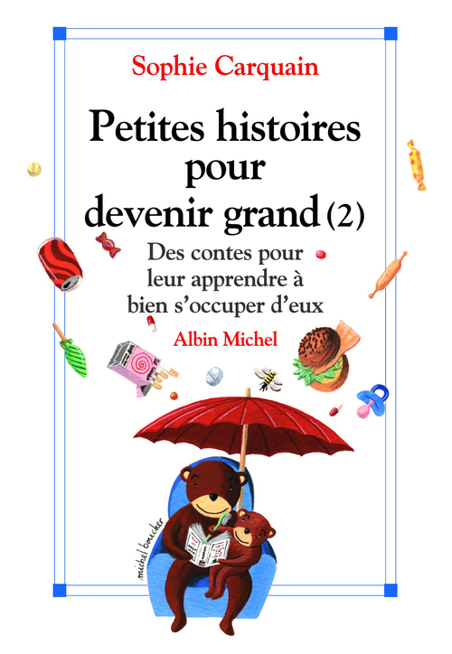 Couverture ebook de Petites histoires pour devenir grand - tome 2, de Sophie Carquain