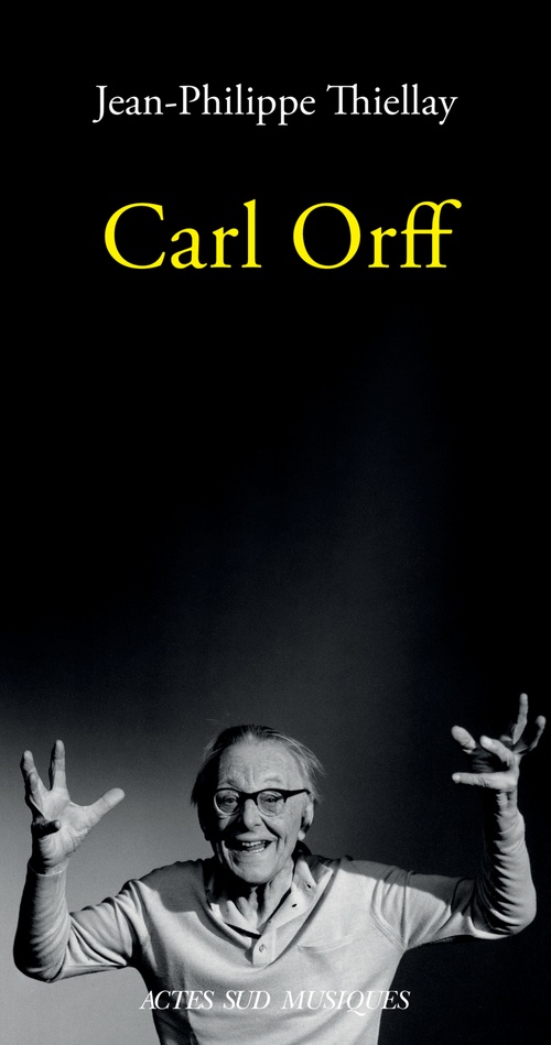 ebook cover of Carl Orff, by Jean-Philippe Thiellay