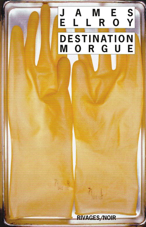 Couverture ebook de Destination morgue, de James Ellroy