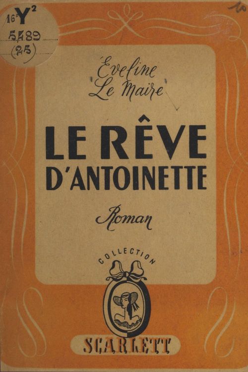 Couverture ebook de Le rêve d'Antoinette, de Eveline Le Maire