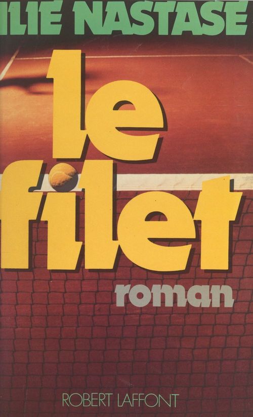Couverture ebook de Le filet, de Ilie Nastase