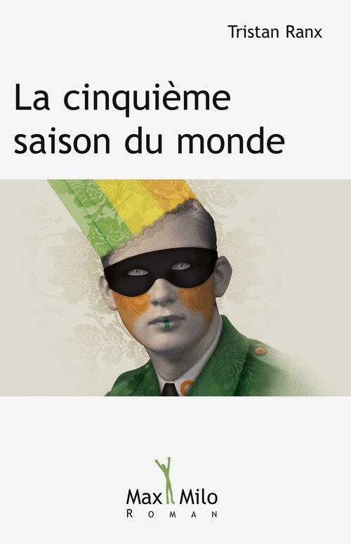 Couverture ebook de La cinquième saison du monde, de Tristan Ranx