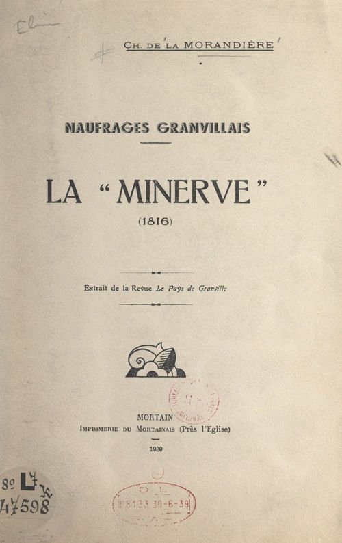 Couverture ebook de Naufrages granvillais : La Minerve, 1816, de Charles De La Morandiere