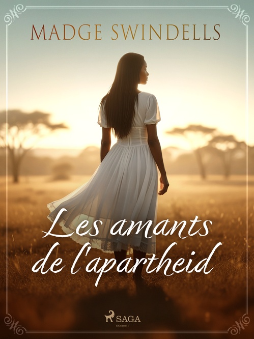 ebook cover of Les amants de l'apartheid, by Madge Swindells