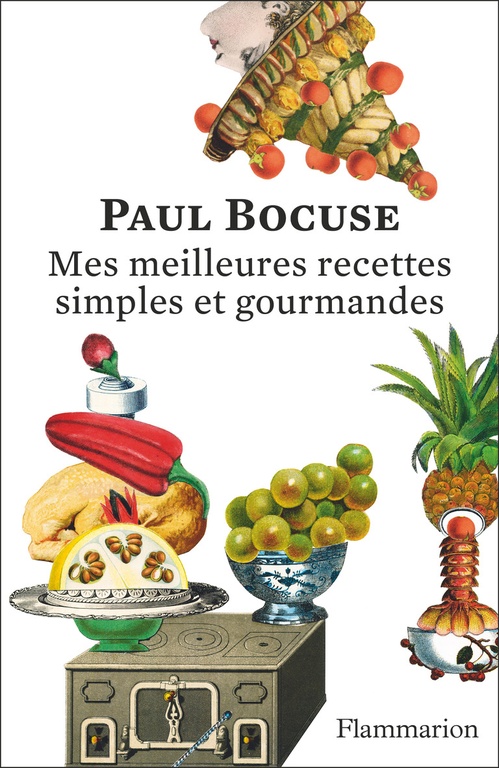 ebook cover of Mes meilleures recettes simples et gourmandes, by Paul Bocuse