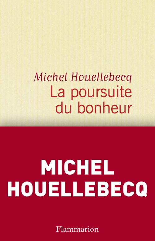 ebook cover of La poursuite du bonheur, by Michel Houellebecq