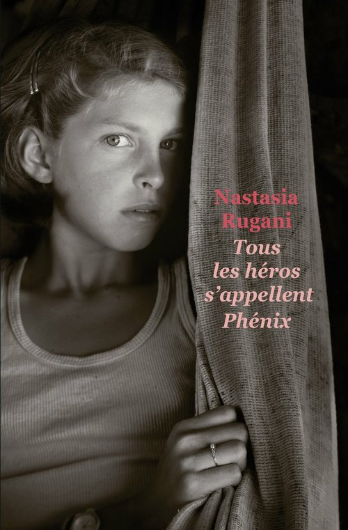 Couverture ebook de Tous les héros s'appellent Phenix, de Nastasia Rugani