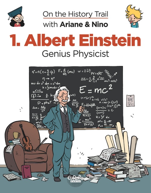 Couverture ebook de On the History Trail with Ariane & Nino - Volume 1 - Albert Einstein - Genius Physicist, de Fabrice Erre