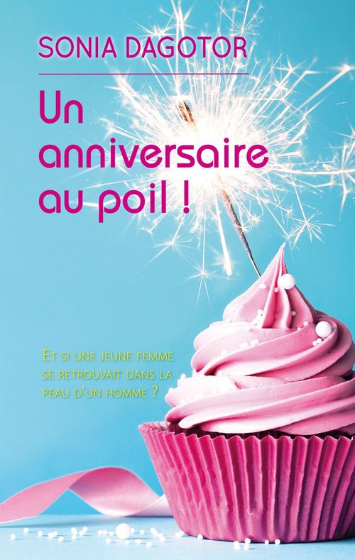 Couverture ebook de UN ANNIVERSAIRE AU POIL !, de Sonia Dagotor