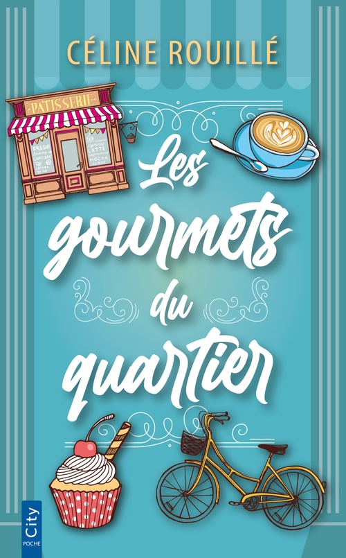 Couverture ebook de Les gourmets du quartier, de Céline Rouillé