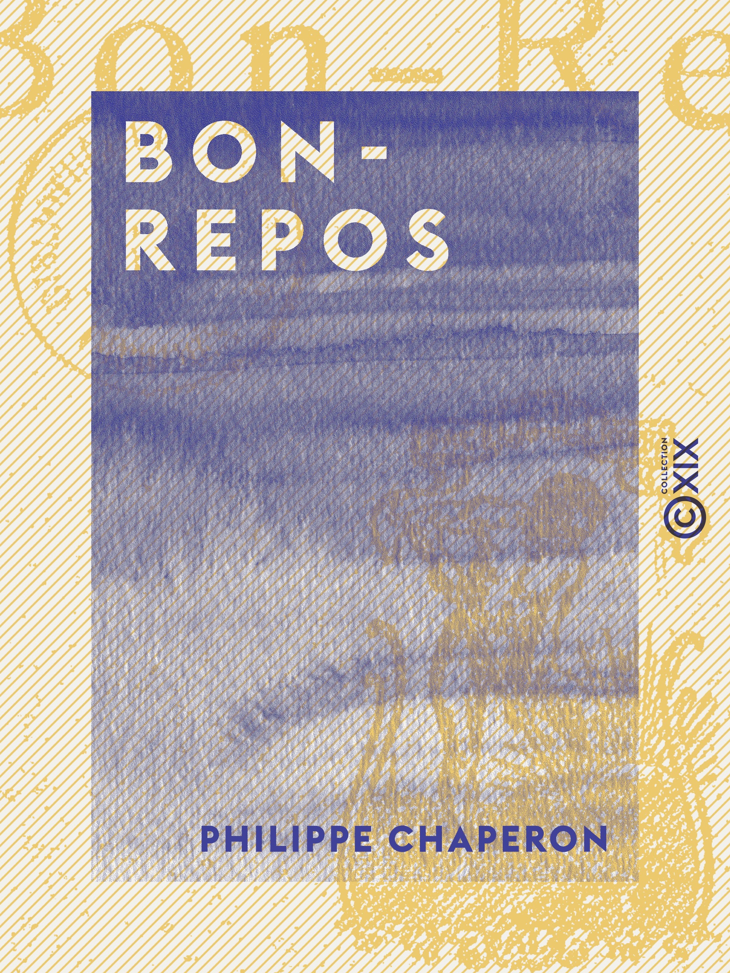 ebook cover of Bon-Repos, by Philippe Chaperon