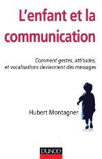 Couverture ebook de L'enfant et la communication, de Hubert Montagner