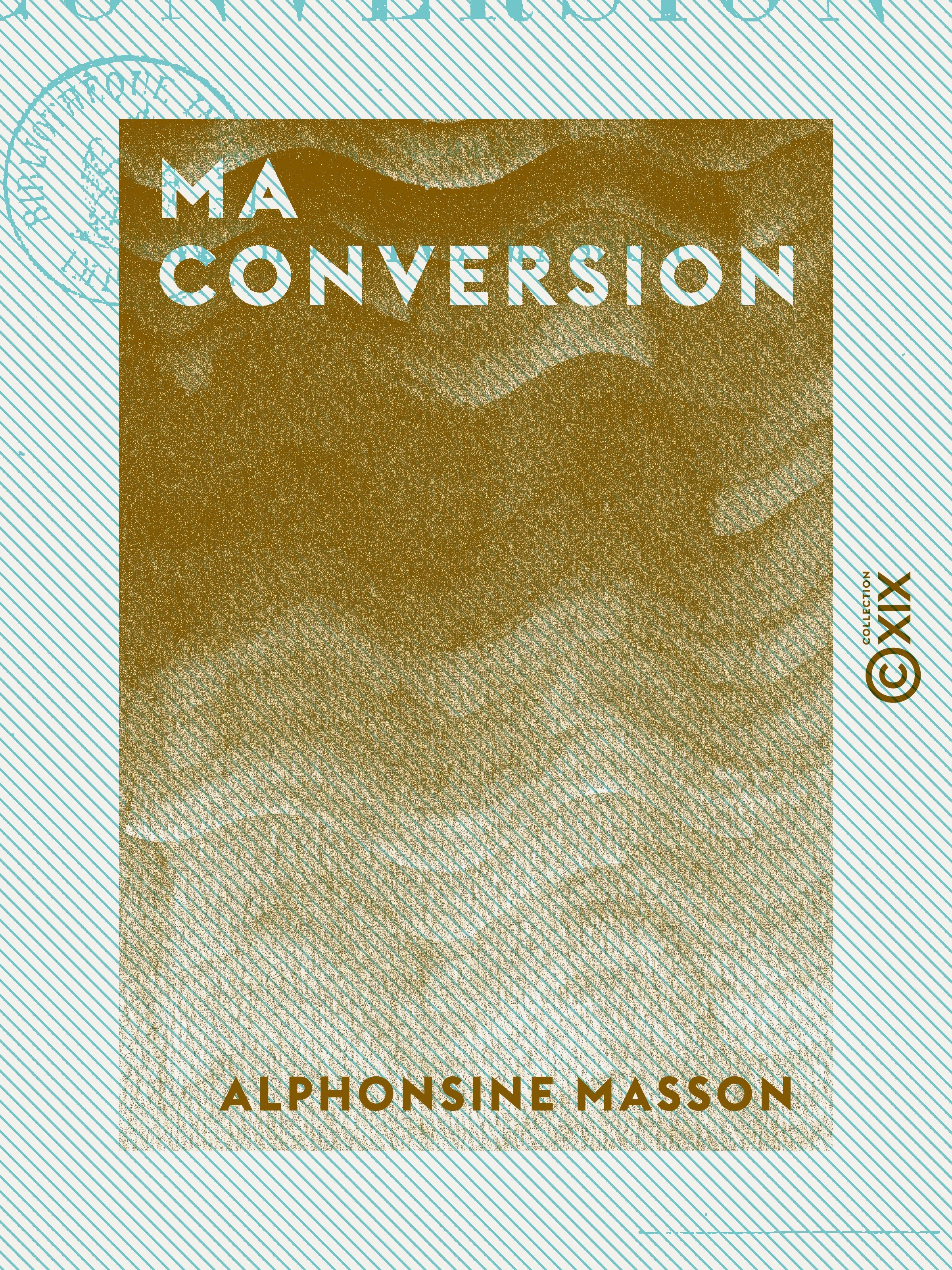 ebook cover of Ma conversion, by Alphonsine Masson