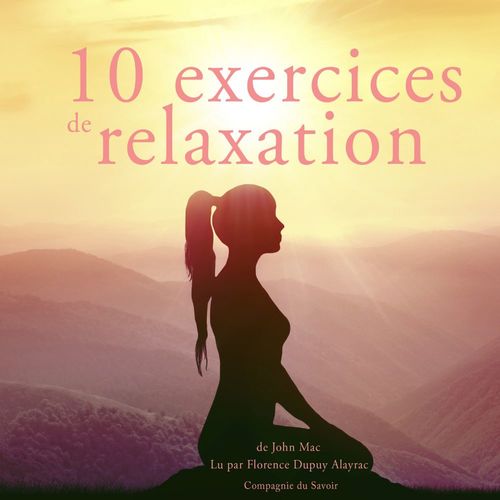 Couverture audiobook de 10 exercices de relaxation, de John Mac