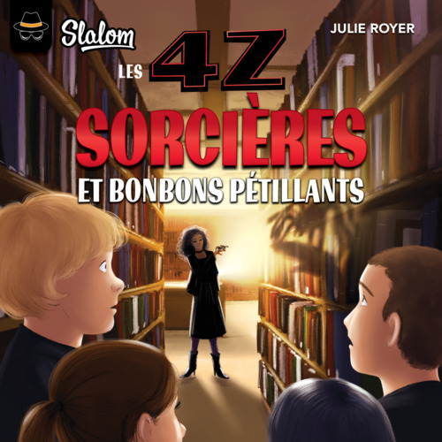 Couverture audiobook de Les 4Z - Sorcières et bonbons pétillants, de Julie Royer