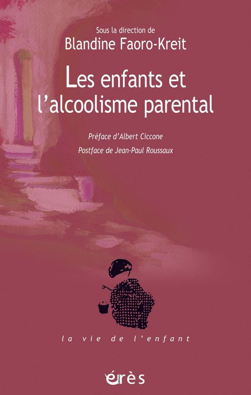 Couverture ebook de Les enfants et l'alcoolisme parental, de Blandine Faoro-Kreit