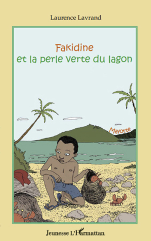 ebook cover of Fakidine et la perle verte du lagon, by Laurence Lavrand