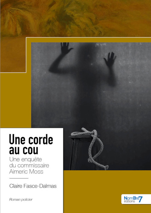 ebook cover of Une corde au cou, by Claire Fasce-Dalmas